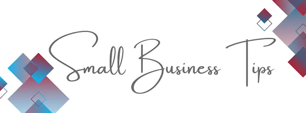 Small Business Tips | Visit our social media pages each week for Small Business Tip Tuesday
